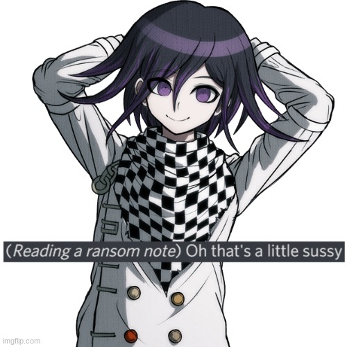 Kokichi oh that's a little sussy | image tagged in kokichi oh that's a little sussy | made w/ Imgflip meme maker