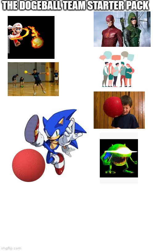 You definitely encouraged all these types of kids whenever you played dodgeball | THE DOGEBALL TEAM STARTER PACK | image tagged in starter pack,blank white template | made w/ Imgflip meme maker