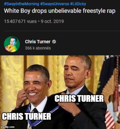 so good | CHRIS TURNER; CHRIS TURNER | image tagged in obama medal | made w/ Imgflip meme maker
