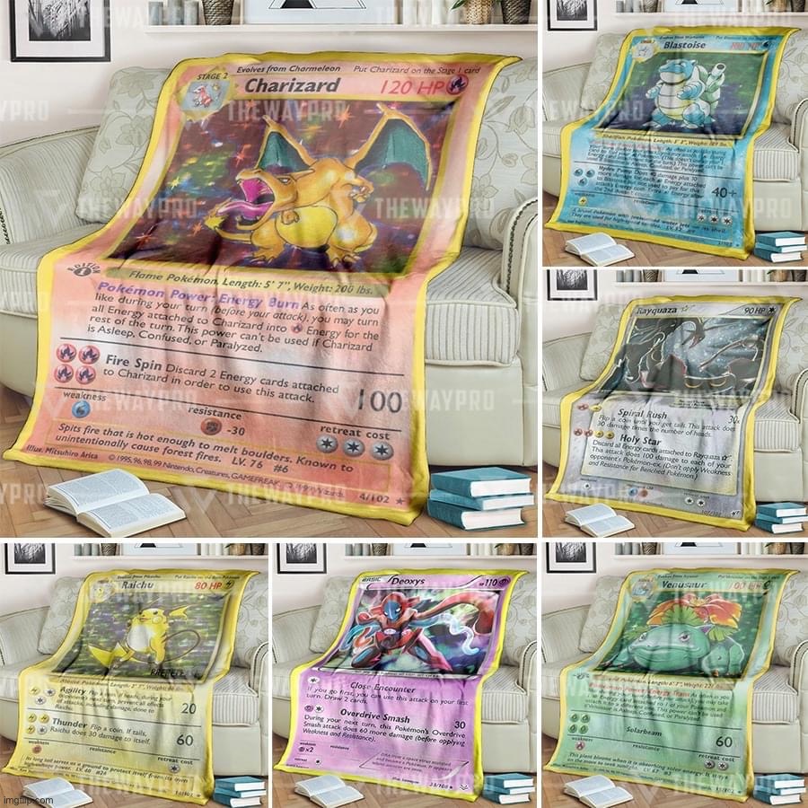 Pokémon card blankets | image tagged in pok mon card blankets | made w/ Imgflip meme maker
