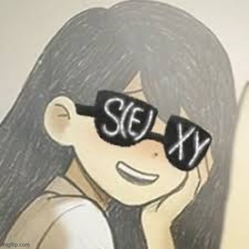 s e x y | image tagged in s e x y | made w/ Imgflip meme maker