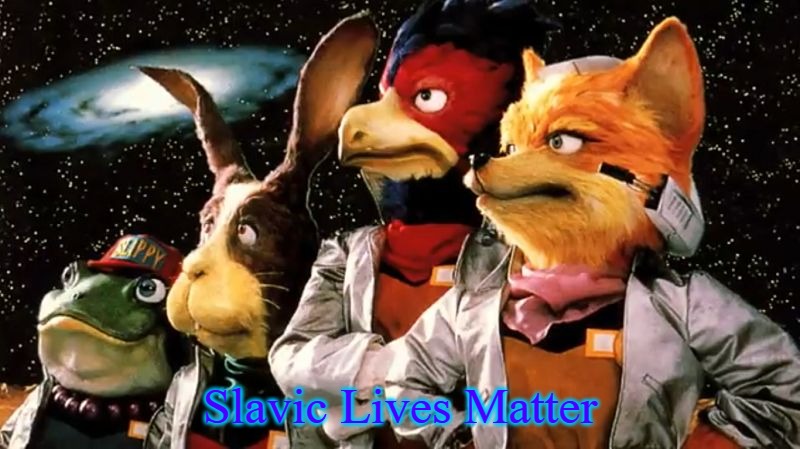 starfox | Slavic Lives Matter | image tagged in starfox,slavic lives matter | made w/ Imgflip meme maker