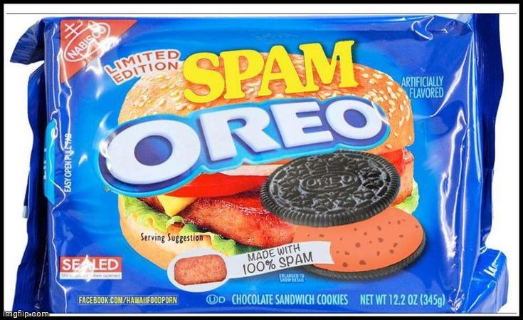 Delicious | image tagged in spam | made w/ Imgflip meme maker