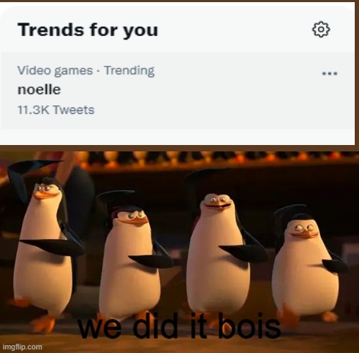 WE DID IT BOIS | we did it bois | image tagged in we did it boys | made w/ Imgflip meme maker