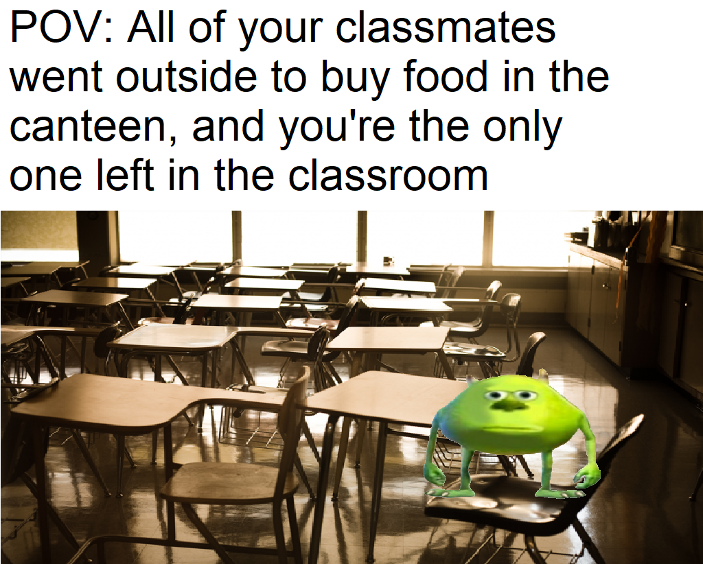 High Quality Alone in the classroom Blank Meme Template