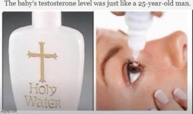 image tagged in holy water | made w/ Imgflip meme maker