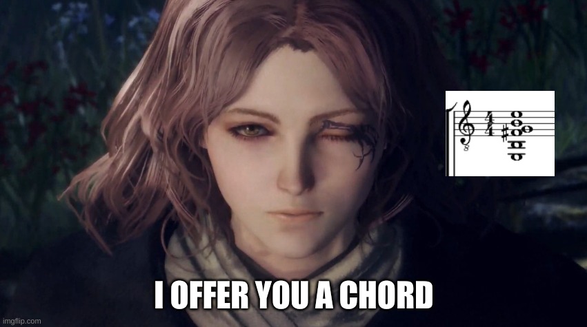 I OFFER YOU A CHORD | made w/ Imgflip meme maker