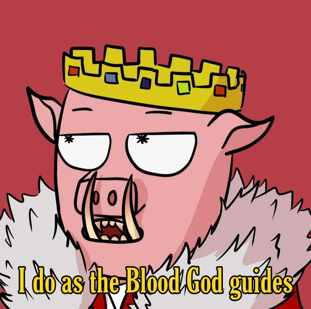 I do as the blood god guides Blank Meme Template