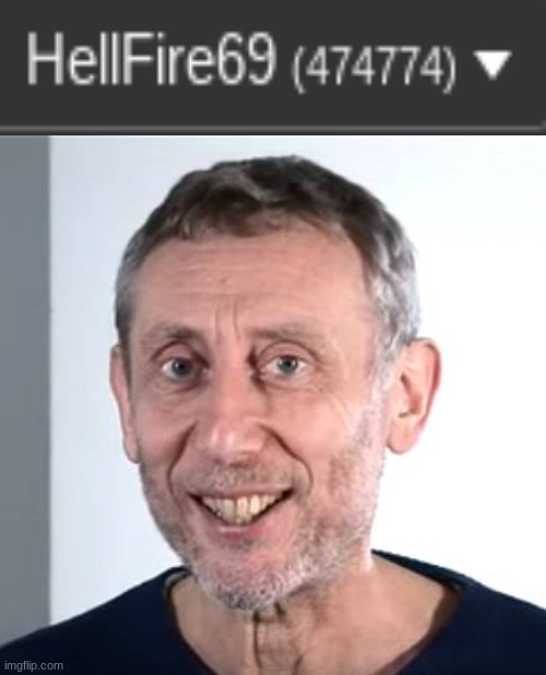 Beautiful. | image tagged in nice michael rosen,memes | made w/ Imgflip meme maker