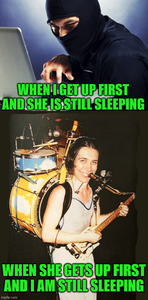 When she gets up so do you. | image tagged in wake up | made w/ Imgflip meme maker