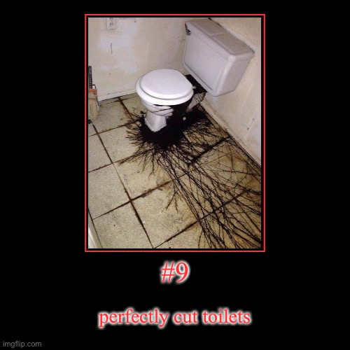 perfectly cut toilets | image tagged in funny,demotivationals | made w/ Imgflip demotivational maker