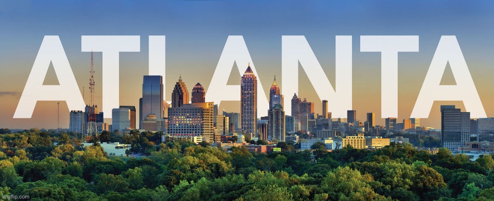 Big anti-cringe @ A t l a n t a | image tagged in atlanta skyline with text | made w/ Imgflip meme maker