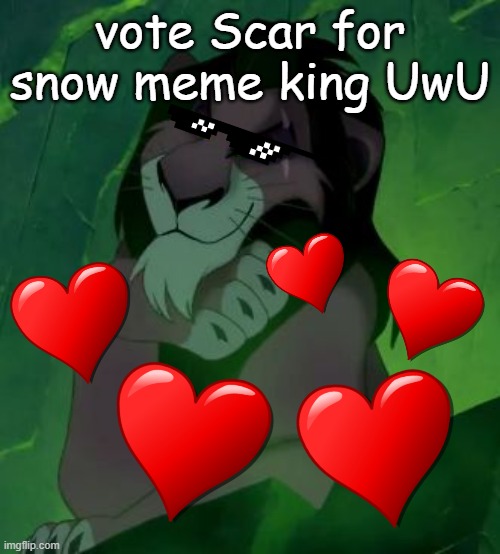 Plz simp | vote Scar for snow meme king UwU | image tagged in you are telling me scar lion king | made w/ Imgflip meme maker
