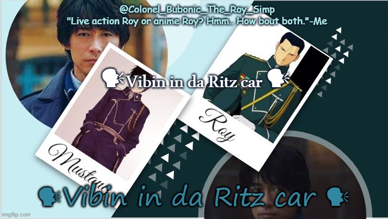 Roy temp infinity times your moms weight | 🗣Vibin in da Ritz car 🗣; 🗣Vibin in da Ritz car 🗣 | image tagged in roy temp infinity times your moms weight | made w/ Imgflip meme maker