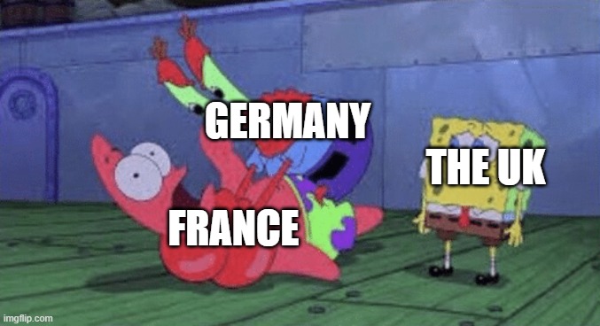 Random WW2 meme I made |  GERMANY; THE UK; FRANCE | image tagged in mr krabs choking patrick,ww2,france,germany,the uk | made w/ Imgflip meme maker