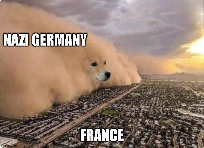 Doge Cloud | NAZI GERMANY FRANCE | image tagged in doge cloud | made w/ Imgflip meme maker
