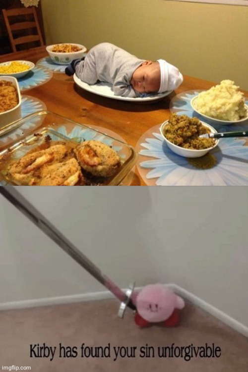 Parenting fail | image tagged in kirby has found your sin unforgivable,you had one job,you had one job just the one,funny,memes,bad parenting | made w/ Imgflip meme maker