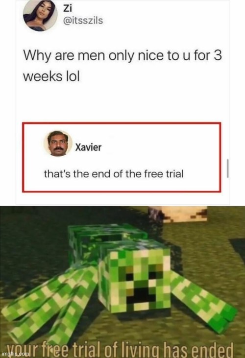 The free trial is over | image tagged in your free trial of living has ended | made w/ Imgflip meme maker