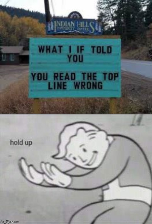Hmmmmm | image tagged in funny,memes,fallout hold up,typo | made w/ Imgflip meme maker