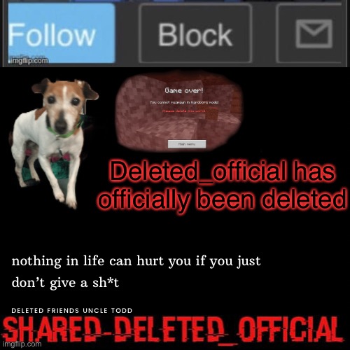 Deleted_official announcement | Deleted_official has officially been deleted | image tagged in deleted_official announcement | made w/ Imgflip meme maker