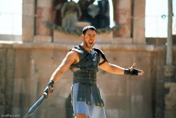 Gladiator Are you not entertained | image tagged in gladiator are you not entertained | made w/ Imgflip meme maker