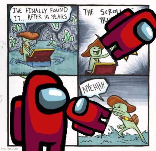 The Sus of truth | image tagged in memes,the scroll of truth | made w/ Imgflip meme maker