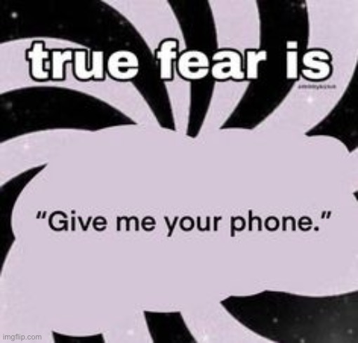nah for me it’s “give me your ipad” | made w/ Imgflip meme maker