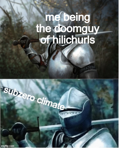 genshin impact meme FYI | me being the doomguy of hilichurls; subzero climate | image tagged in knight with arrow in helmet | made w/ Imgflip meme maker