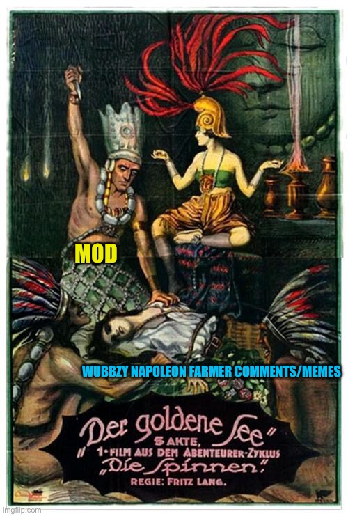 Don’t mind me, watching a movie The spiders from 1919 and figured to use it in a meme | MOD; WUBBZY NAPOLEON FARMER COMMENTS/MEMES | made w/ Imgflip meme maker
