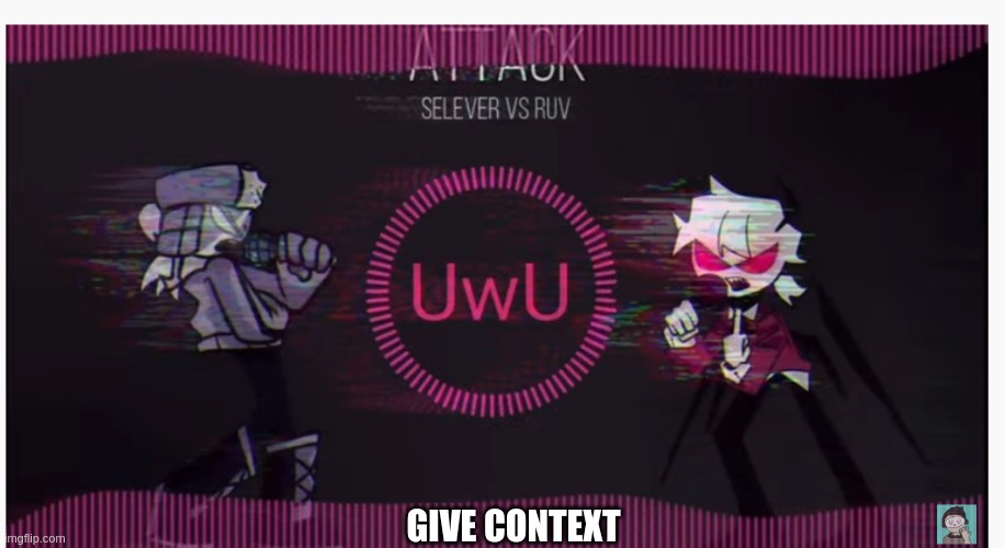 GIVE CONTEXT | made w/ Imgflip meme maker