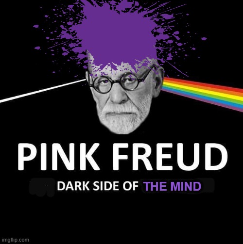 Freud | THE MIND | image tagged in dark side | made w/ Imgflip meme maker