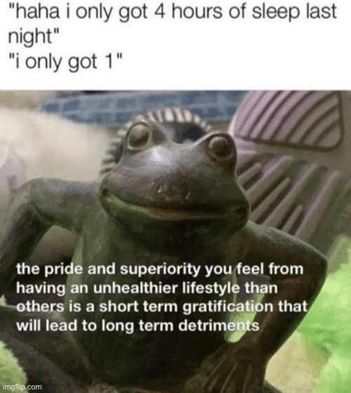 that is right | image tagged in sleep,frog,why are you reading this,meme | made w/ Imgflip meme maker