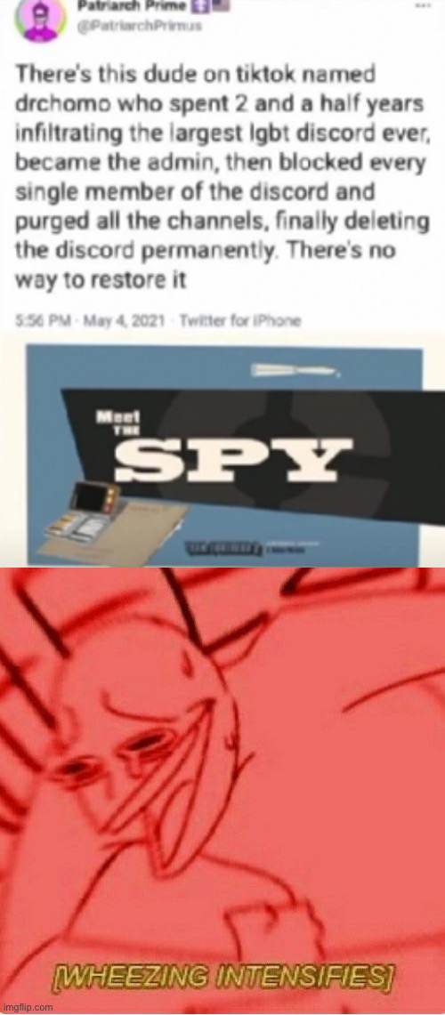 Meet the spy | image tagged in wheeze | made w/ Imgflip meme maker