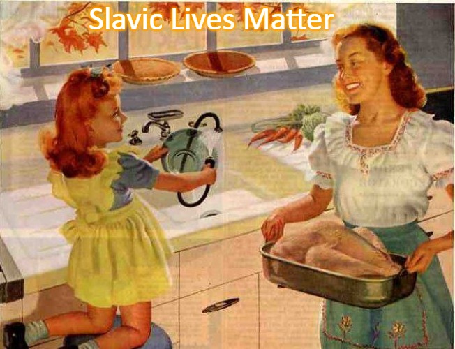 Vintage Thanksgiving Mom and Daughter | Slavic Lives Matter | image tagged in vintage thanksgiving mom and daughter | made w/ Imgflip meme maker