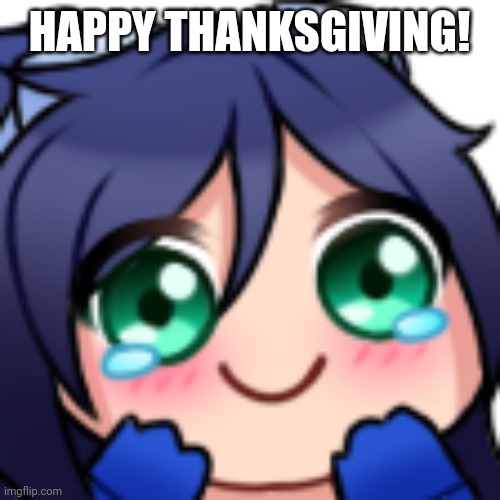 Scarlet blushing | HAPPY THANKSGIVING! | image tagged in scarlet blushing | made w/ Imgflip meme maker