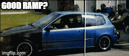 Next time make a better ramp XD - Imgflip