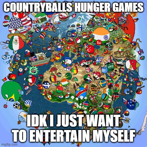 24 participants, as always. | COUNTRYBALLS HUNGER GAMES; IDK I JUST WANT TO ENTERTAIN MYSELF | image tagged in countryballs | made w/ Imgflip meme maker