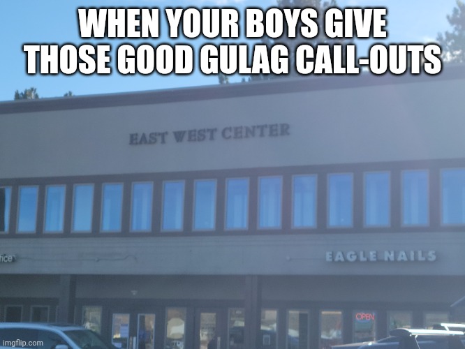 Gulag callout | WHEN YOUR BOYS GIVE THOSE GOOD GULAG CALL-OUTS | image tagged in warzone | made w/ Imgflip meme maker
