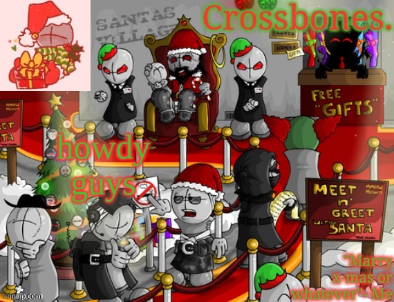 Crossbones x-mas madness temp | howdy guys | image tagged in crossbones x-mas madness temp | made w/ Imgflip meme maker