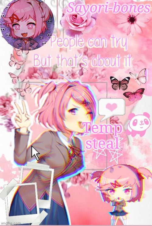 Temp steal lol | Temp steal | image tagged in natsuki | made w/ Imgflip meme maker