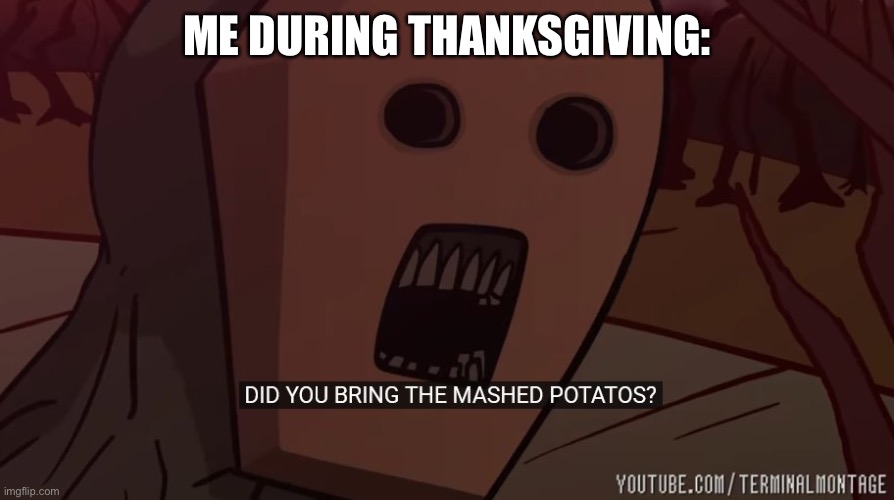 ME DURING THANKSGIVING: | image tagged in the legend of zelda ocarina of time,terminalmontage | made w/ Imgflip meme maker