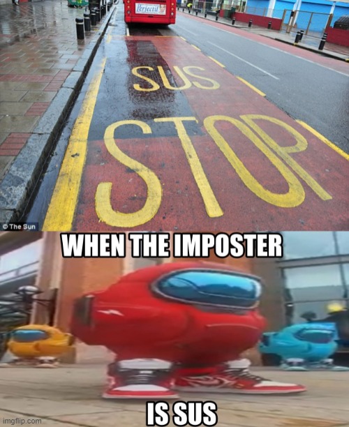 When the imposter is sus. | image tagged in sus,imposter,amogus,bus,bus stop,memes | made w/ Imgflip meme maker