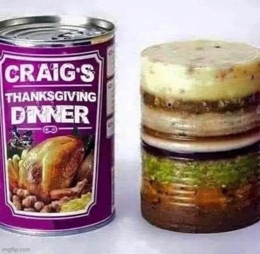 have no one to celebrate thanksgiving with? eat this. | made w/ Imgflip meme maker