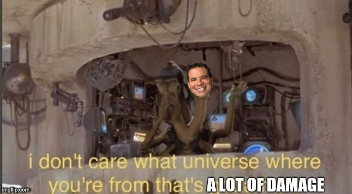 I don't care what universe where you're from Phil Swift | image tagged in i don't care what universe where you're from phil swift | made w/ Imgflip meme maker