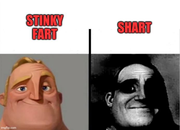 Oops | STINKY FART; SHART | image tagged in teacher's copy,poop,crap,ploopid,stinkos,aah ees | made w/ Imgflip meme maker