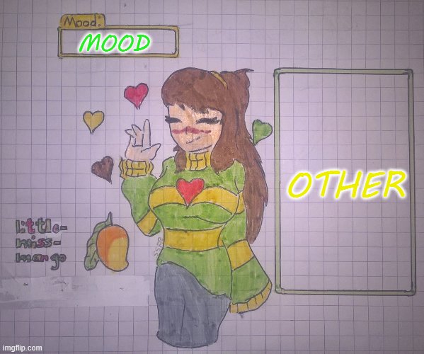 for little-miss-mango | MOOD; OTHER | image tagged in for little-miss-mango | made w/ Imgflip meme maker