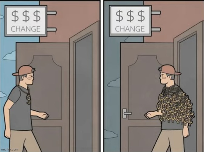 I think he asked for the wrong change | image tagged in comics | made w/ Imgflip meme maker