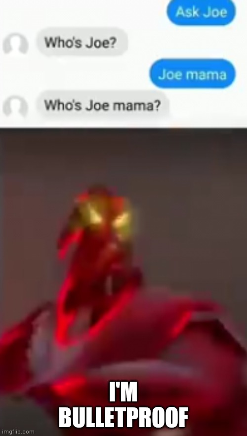 I'M BULLETPROOF | made w/ Imgflip meme maker