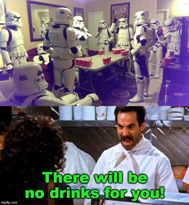 Stormtrooper beer pong | image tagged in star wars,stormtrooper | made w/ Imgflip meme maker
