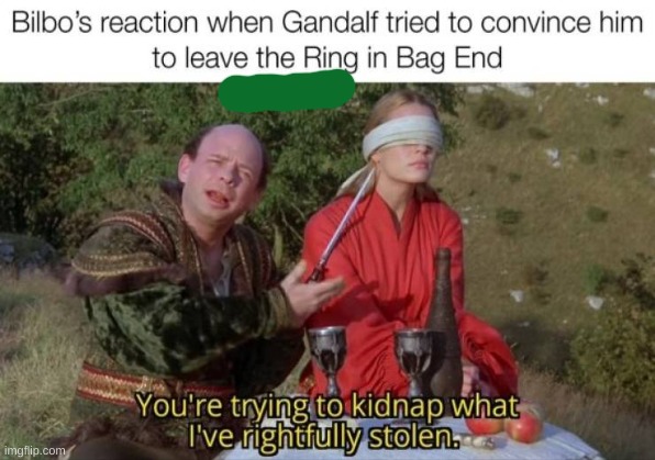 lord of the ring reference | image tagged in memes,imgflip,funny,funny memes | made w/ Imgflip meme maker
